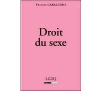 Droit du sexe Francis Caballero (Auteur)