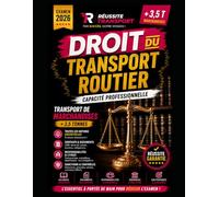 Droit du Transport Routier de marchandises +3T5 Examen 2026: Capacité Professionnelle Transport de Marchandises +3,5 T - Réglementation, contrats, responsabilités, sanctions