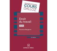 Droit du travail 2026 Florence Bergeron (Auteur), François Gaudu (Auteur)