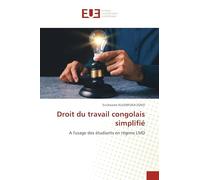 Droit du travail congolais simplifié: A l'usage des étudiants en régime LMD