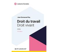 Droit du travail,droit vivant 2026 - Jean-Emmanuel Ray - Liaisons - broché - Etude