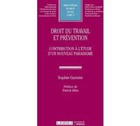 Droit du travail et prévention Sophie Garnier (Auteur)