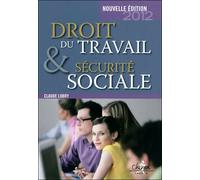 Droit du travail et sécurite sociale Edition 2011-2012 - Claude Lobry - Chiron - broché - Etude