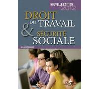 Droit Du Travail Et Sécurité Sociale - Le Droit Social En 300 Questions-Réponses - Edition 2012