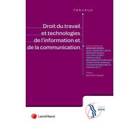 Droit du travail et technologies de l information et de la communication - Bernard Bossu - LexisNexis - broché - Etude