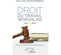 Droit du travail sénégalais Henri-Joël Tagum Fombeno (Auteur)