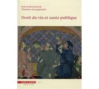 Droit du vin et santé publique - Volume 3 Théodore Georgopoulos (Auteur)