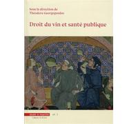 Droit du vin et santé publique - Volume 3 - Théodore Georgopoulos - Mare & Martin - broché - Etude