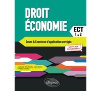 Droit - Économie. Prépas ECT. 1re et 2e années: Conforme au nouveau programme 2021