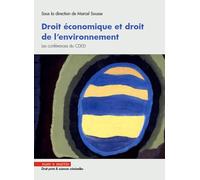 Droit économique et droit de l'environnement: Les conférences du CDED