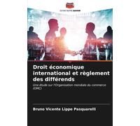 Droit Économique International Et Règlement Des Différends