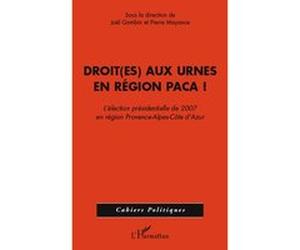 Droit(es) aux urnes en région PACA Pierre Mayance (Auteur), Joël Gombin (Auteur)