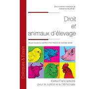 Droit et animaux d'élevage - Adrienne Bonnet - Inst.francophone Pour La Justice Et Democratie - broché - Etude