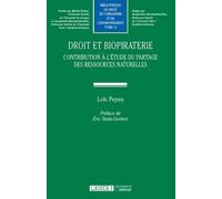 Droit Et Biopiraterie - Contribution À L'étude Du Partage Des Ressources Naturelles