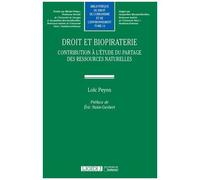 Droit Et Biopiraterie - Contribution À L'étude Du Partage Des Ressources Naturelles