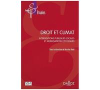 Droit Et Climat - Interventions Publiques Locales Et Mobilisations Citoyennes