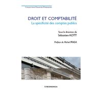 Droit et comptabilite - la specifite des comptes publics La spécificité des comptes publics - Sébastien Kott - Economica - broché - Etude