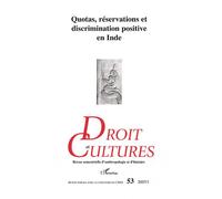 Droit Et Cultures N° 53-2007/1 - Quotas, Réservations Et Discrimination Positive En Inde