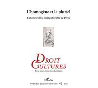 Droit Et Cultures N° 62-2011/2 - L'homogène Et Le Pluriel - L'exemple De La Multiculturalité Au Pérou