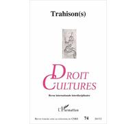 Droit Et Cultures N° 74-2017/2 - Trahison(S)