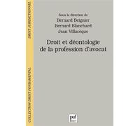 Droit et déontologie de la profession d'avocat - Bernard Blanchard - Puf - broché - Etude