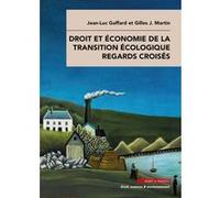 Droit Et Économie De La Transition Écologique - Regards Croisés