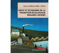 Droit Et Économie De La Transition Écologique - Regards Croisés