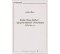 Droit et éthique chez Kant: L'idée d'une destination communautaire de l'existence