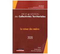 Droit Et Gestion Des Collectivités Territoriales - Le Retour Des Maires - Edition 2020