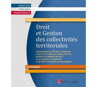 Droit et gestion des collectivités territoriales Lexique développé de 434 mots et expressions à jour de la loi notre, des réforme - Gilles Champagne - Gualino Eds - Poche - Etude