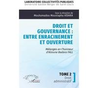 Mouhamadou Moustapha Aidara – Droit et gouvernance : Entre enracinement et ouverture – Broché