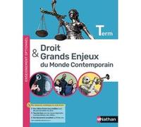 Droit et grands enjeux du monde contemporain - Terminale - Manuel - 2021 Bénédicte Fauvarque-Cosson (Directeur éditorial), Bénédicte Fauvarque-Cosson (Auteur), Romain Cosson (Auteur), REMI DECOUT-PAOL