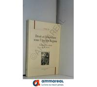 Droit Et Litterature Sous L'ancien Regime. Le Jeu De La Valeur Et De La Loi.