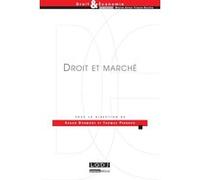 Droit et marché Sarah Dormont (Auteur), Jean-Jacques Israël (Auteur), Thomas Perroud (Auteur)