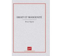 Droit et modernité - Bruno Oppetit - Puf - broché - Livre
