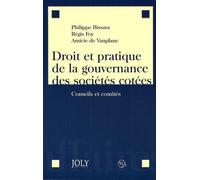 Droit Et Pratique De La Gouvernance Des Sociétés Cotées - Conseil Et Comités