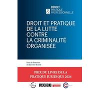 Droit et pratique de la lutte contre la criminalité organisée