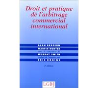 Droit et pratique de l'arbitrage commercial international