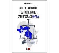 Droit et pratique de l'arbitrage dans l'espace Ohada - René Ilongo Mulala - VA Press - broché - Etude