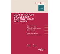 Droit et pratique des audiences correctionnelles et de police 2019/20 3ed