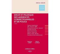 Droit et pratique des audiences correctionnelles et de police 2024/2025 4ed
