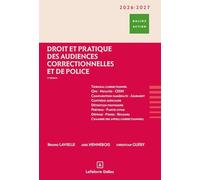 Droit et pratique des audiences correctionnelles et de police 2026/2027. 5e éd.