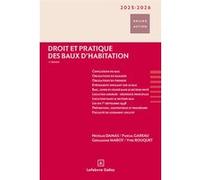 Droit et pratique des baux d'habitation 2025/2026 Nicolas Damas (Auteur), Hervé Des Lyons (Auteur), Yves Rouquet (Auteur), Guillaume Marot (Auteur), Pascal Gareau (Auteur)