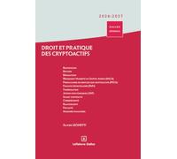 Droit et pratique des crypto-actifs 2026/2027. 1ère éd.