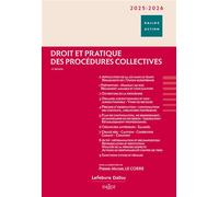 Droit et pratique des procédures collectives 2025/2026 13ème édition - Pierre-Michel Le Corre - Dalloz - relié - Etude