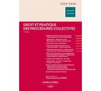 Droit et pratique des procédures collectives 2025/2026 Pierre-Michel Le Corre (Auteur)