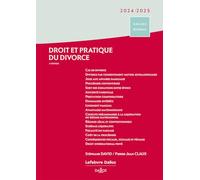 Droit et pratique du divorce 2024/2025. 6e éd.