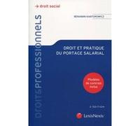 Droit et pratique du portage salarial Benjamin Kantorowicz (Auteur)