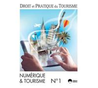 DROIT ET PRATIQUE DU TOURISME 1-2016 NUMERIQUEetTOURISME