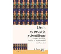 Droit Et Progrès Scientifique - Science Du Droit, Valeurs Et Biomédecine